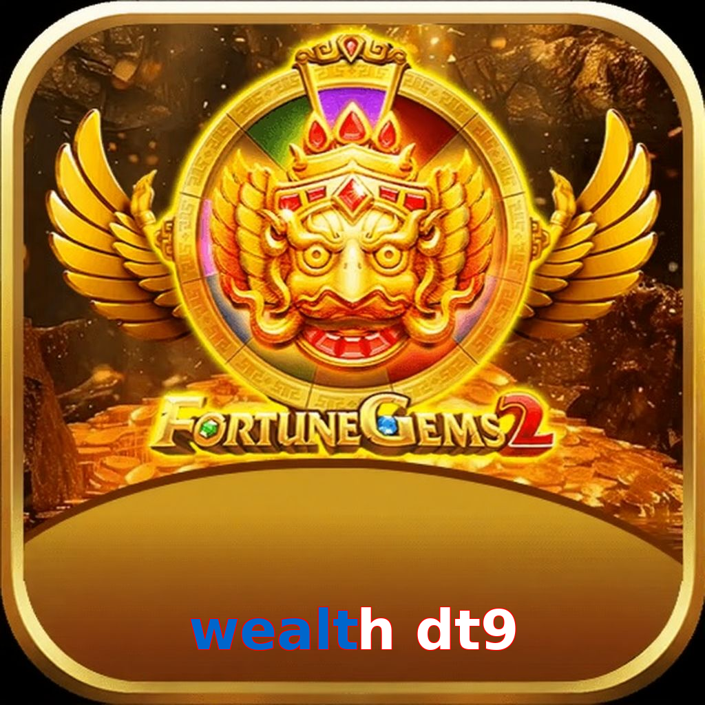 Wealth Dt9